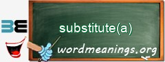 WordMeaning blackboard for substitute(a)